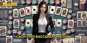 Cách chơi baccarat đơn giản Good88: Hướng Dẫn Chi Tiết Cho Người Mới