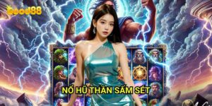 Nổ hũ Thần Sấm Sét Good88: Sức Mạnh Thần Thánh Và Jackpot Bùng Nổ