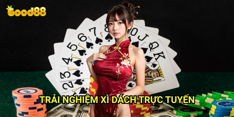 Xì dách Good88: Nghệ Thuật Chinh Phục 21 Điểm Đỉnh Cao 3 Trải Nghiệm Xì Dách Trực Tuyến